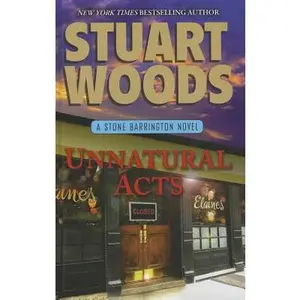 USED-Unnatural Acts (Stone Barrington: Thorndike Press Large Print Basic) by Stuart Woods (Hardcover)