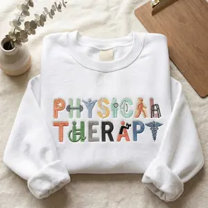 [MADE IN US] Embroidered Physical Therapy Sweatshirt, Pediatric PT Shirt, Therapist Apparel