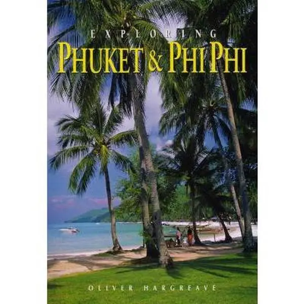 USED-Exploring Phuket & Phi Phi: From Tin to Tourism (Odyssey Illustrated Guides) by Oliver Hargreave (Paperback)