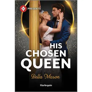 USED-His Chosen Queen: A Marriage of Convenience Romance by Mason, Bella (Mass Market Paperback)