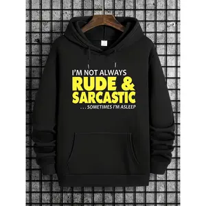 Funny 'I'm Not Always Rude & Sarcastic' Graphic Hoodie - Casual Light Gray Polyester Pullover with Kangaroo Pocket, Machine Washable, for Men, Relaxed Fit Hoodie | Kangaroo Pocket Hoodie | Polyester Hoodie, Oversized Hoodie