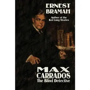 USED-Max Carrados, the Blind Detective by Ernest Bramah (Paperback)