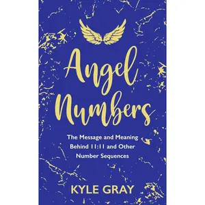 Angel Numbers: The Message and Meaning Behind 11:11 and Other Number Sequences