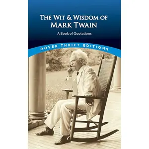 The Wit and Wisdom of Mark Twain: A Book of Quotations Paperback – December 23, 1998