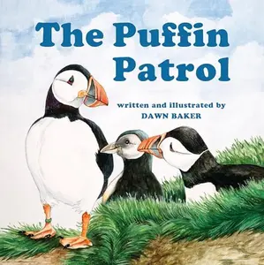 USED-The Puffin Patrol by Dawn Baker (Paperback)