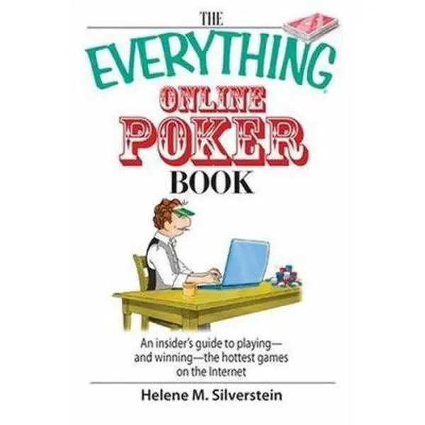 USED-The Everything Online Poker Book: An Insider's Guide to Playing-and Winning-the Hottest Games on the Internet by Helene M Silverstein (Paperback)