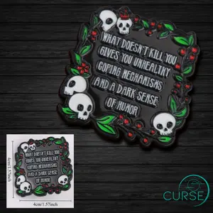 CURSE Brand Large Enamel Pin What Doesn't Kill You Gives Unhealthy Coping Mechanisms & Dark Sense of Humor 4cm x 1.57in
