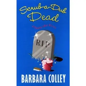 USED-Scrub-a-dub Dead by Barbara Colley (Paperback)
