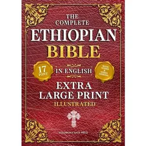 The Complete Ethiopian Bible in English (Extra-Large Print 17-Point Font, Illustrated) Includes Missing Apocrypha, Book of Enoch, Ezras, Jubilees, Meq -- Solomon's Gate Press, Paperback