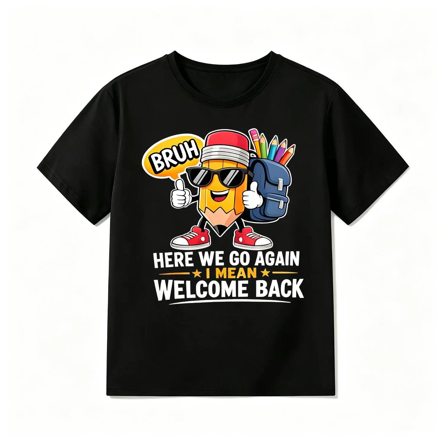 Boys T shirts graphic print casual style here we go again i mean welcome back to school kids boys girls comfortable everyday wear