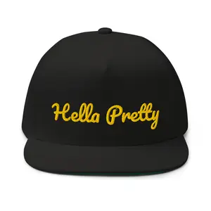 Hella Pretty Flat Bill Cap