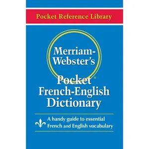 Merriam-Webster's Pocket French-English Dictionary -- Merriam-Webster - Paperback