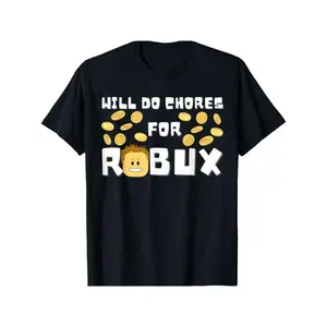 Noob And Professional Gamer Will Do Chores For Robux T-Shirt Christmas Gifts For Teens Boys  Men Family YYQ 180g Shortsleeve Cotton