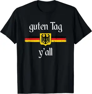 100% Cotton Top Oktoberfest German Flag Eagle Prost Guten Tag Y'all T-Shirt