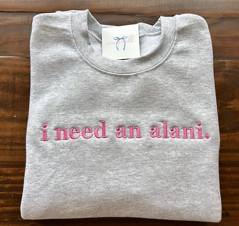 I Need an alani Embroidered Crewneck Sweatshirt, alani Shirt Tee, Soda Lover Gift