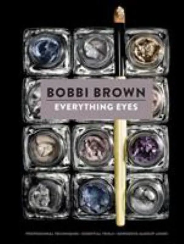 USED Book - Everything Eyes: Professional Techniques * Essential Tools * Gorgeous Makeup Looks by Brown, Bobbi (Hardcover) - english