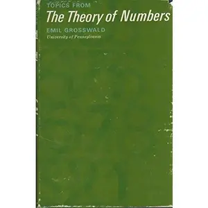 USED-Topics from the Theory of Numbers. by Emil Grosswald (Hardcover)