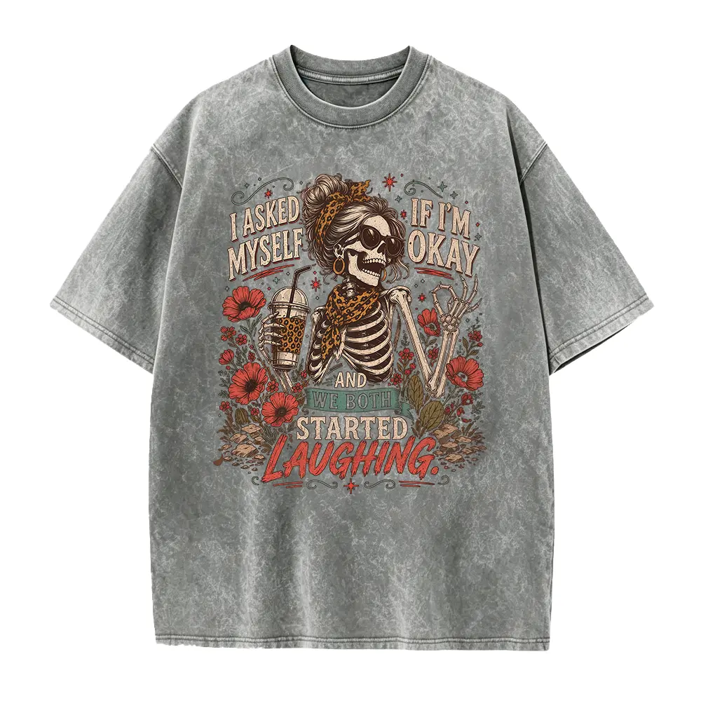 I Asked Myself If I'm Okay Skeleton T-Shirt, Snarky Sarcastic Funny Mental Health Shirt, Vintage Distressed Graphic Tee