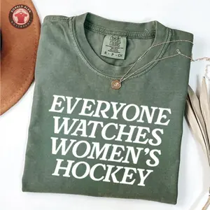 Everyone Watches Women’s Hockey Shirt, Support Women’s Sports Tee, Retro Hockey Shirt, Game Day Gift, Gift for Women, Gift for Men