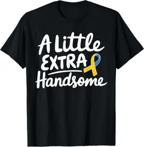 100% Cotton A Little Extra Handsome Down Syndrome Awareness Support T-Shirt
