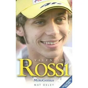 USED-Valentino Rossi: Motogenius by Mat Oxley (Paperback)