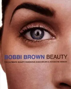 USED-Bobbi Brown Beauty by Brown, Bobbi (Unknown Binding)