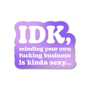 IDK Sticker