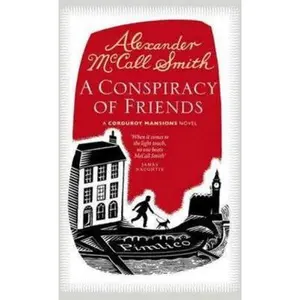 USED-A Conspiracy of Friends: A Corduroy Mansions Novel by Alexander McCall Smith (Paperback)