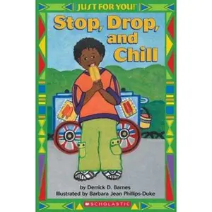 USED-Just For You!: Stop, Drop, And Chll by Derrick D Barnes (Paperback)