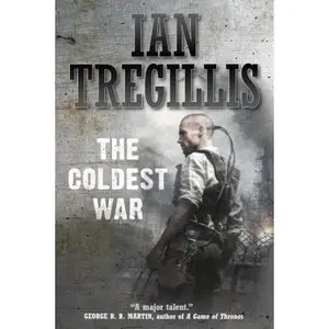 USED-The Coldest War (Milkweed) by Ian Tregillis (Paperback)