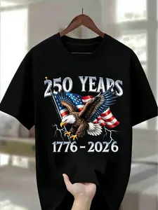 100% Men's Round Neck T-Shirt with Eagle Pattern| 250 Years 1776- 2026 United States Flag Design, Ideal for Thanksgiving, Christmas, Summer, and Casual Attire, Men's Casual Comfortable T-Shirt