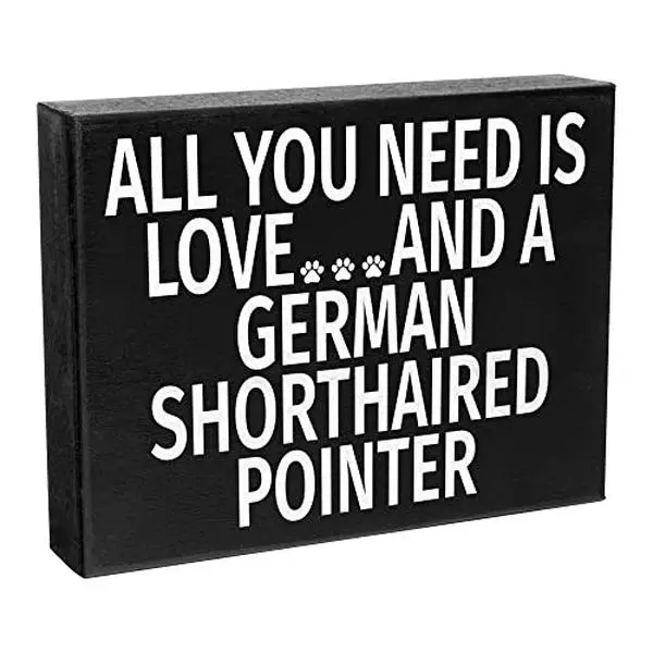 JennyGems All You Need is Love and a German Shorthaired Pointer Wooden Wall Decor Sign, Hanging Farmhouse Plaque, Christmas Gift for Pointer Moms, Made in USA