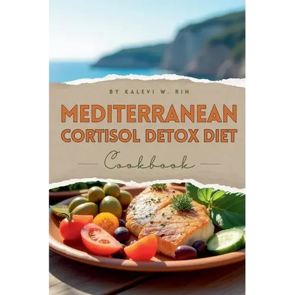 Mediterranean Cortisol Detox Diet Cookbook - Paperback