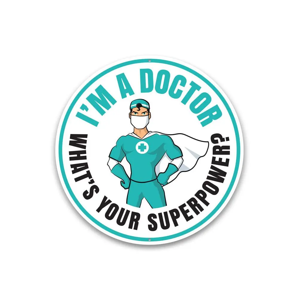 I'm a Doctor Sign