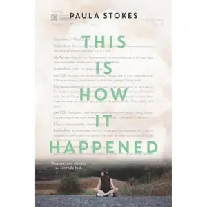 USED-This Is How It Happened by Stokes, Paula (Hardcover)