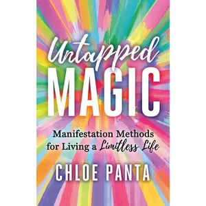 USED-Untapped Magic: Manifestation Methods for Living a Limitless Life by Panta, Chloe (Paperback)