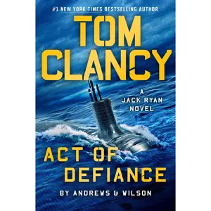 Tom Clancy Act of Defiance -- Brian Andrews - Hardcover