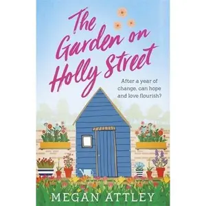 USED-The Garden on Holly Street by Attley, Megan (Paperback)