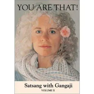 USED-You Are That!: Satsang With Gangaji by Gangaji (Paperback)