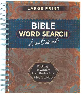 Bible Word Search Devotional: 100 Days of Wisdom from the Book of Proverbs.