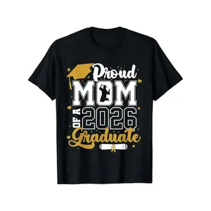 Proud Mom of A 2026 Graduate | Senior 2026 Class Of 2026 Grad T-Shirt, Super Soft and Breathable Fabric, Short Sleeves, Regular Fit, All-Season, Casual Wear, Perfect Gift for Casual Wear T-Shirts