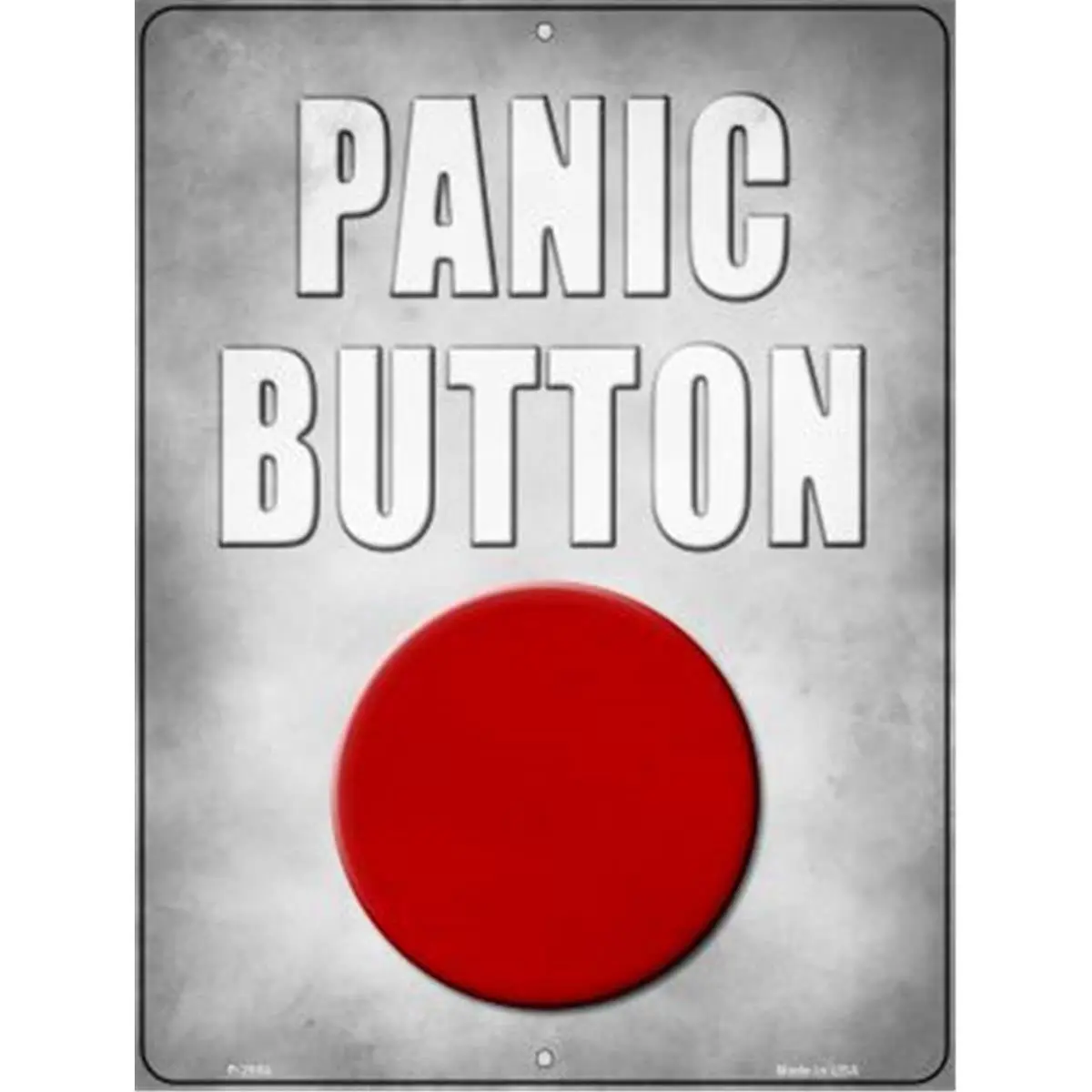 212 MAIN 9x12 in. Lightweight Aluminum Panic Button Novelty Parking Sign, Weather-Resistant Car Interior Decoration Accessory with Mounting Holes