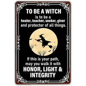 To Be A Witch Honor, Light & Integrity Metal Tin Sign Vintage Halloween Witch Decor Tin Painting For Home Kitchen Bedroom Porch Yard Wall Decor 8x12 Inch