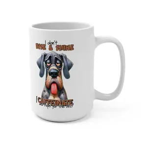 I Don't Rise & Shine, I Caffeinate and Hope for the Best Mug 15oz