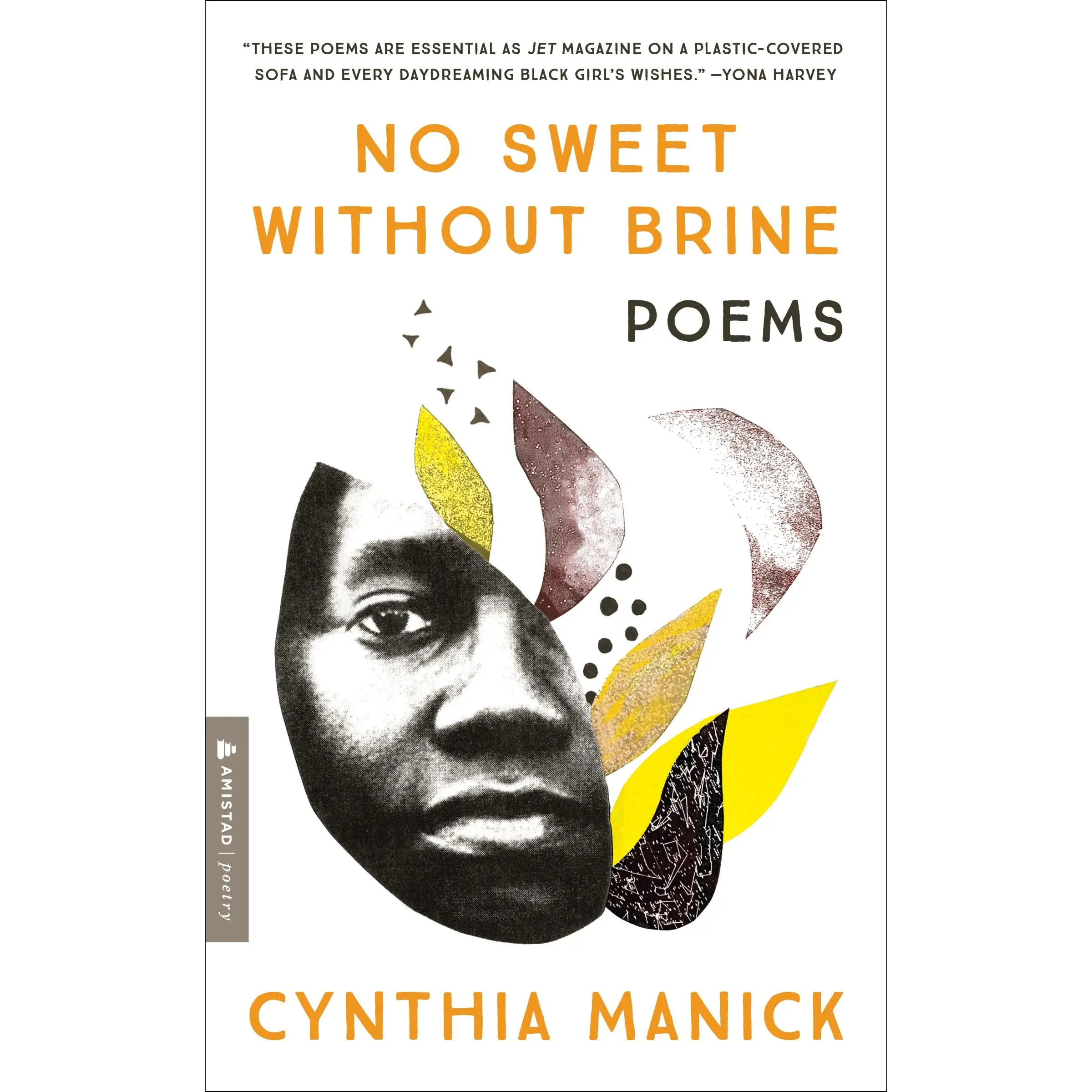 No Sweet Without Brine: Poems by Cynthia Manick [Paperback Book]