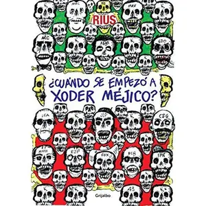 USED-CUANDO SE EMPEZO A XODER MEJICO by RIUS (Paperback)