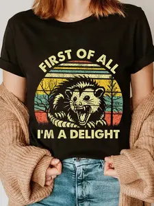 100% Cotton First Of All I'm A Delight Sarcastic Angry Opossum Possum T-Shirt