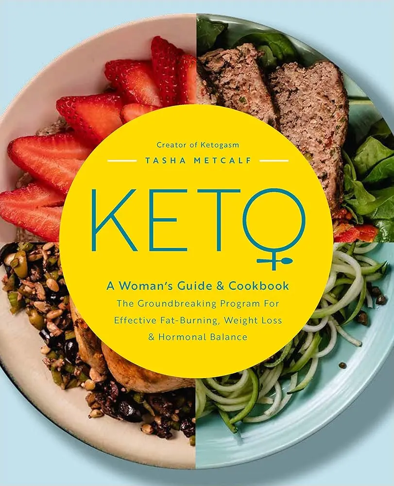Women's Keto Guide & Cookbook - Tasha Metcalf's Full-Color Edition, Volume 13 of Keto for Your Life, Groundbreaking Fat-Burning, Weight Loss, Hormonal Balance Program with Customizable Strategies, 25 Photos, Additional Diagrams, Ketogasm Insights
