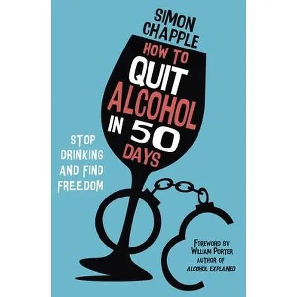 USED Book - How to Quit Alcohol in 50 Days: Stop Drinking and Find Freedom by Chapple, Simon (Paperback) - english