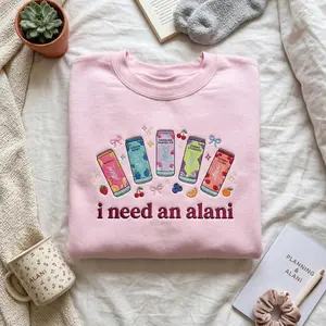 Embroidered I need an Alani Embroidery Sweatshirt, Crewneck Caffeine, Funny Gift for Alani Lover, Soda Gift Crewneck